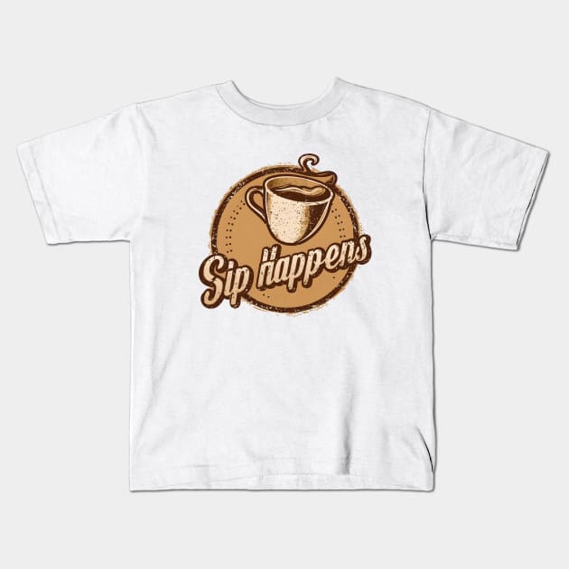 Sip Happens Kids T-Shirt by Starart Designs